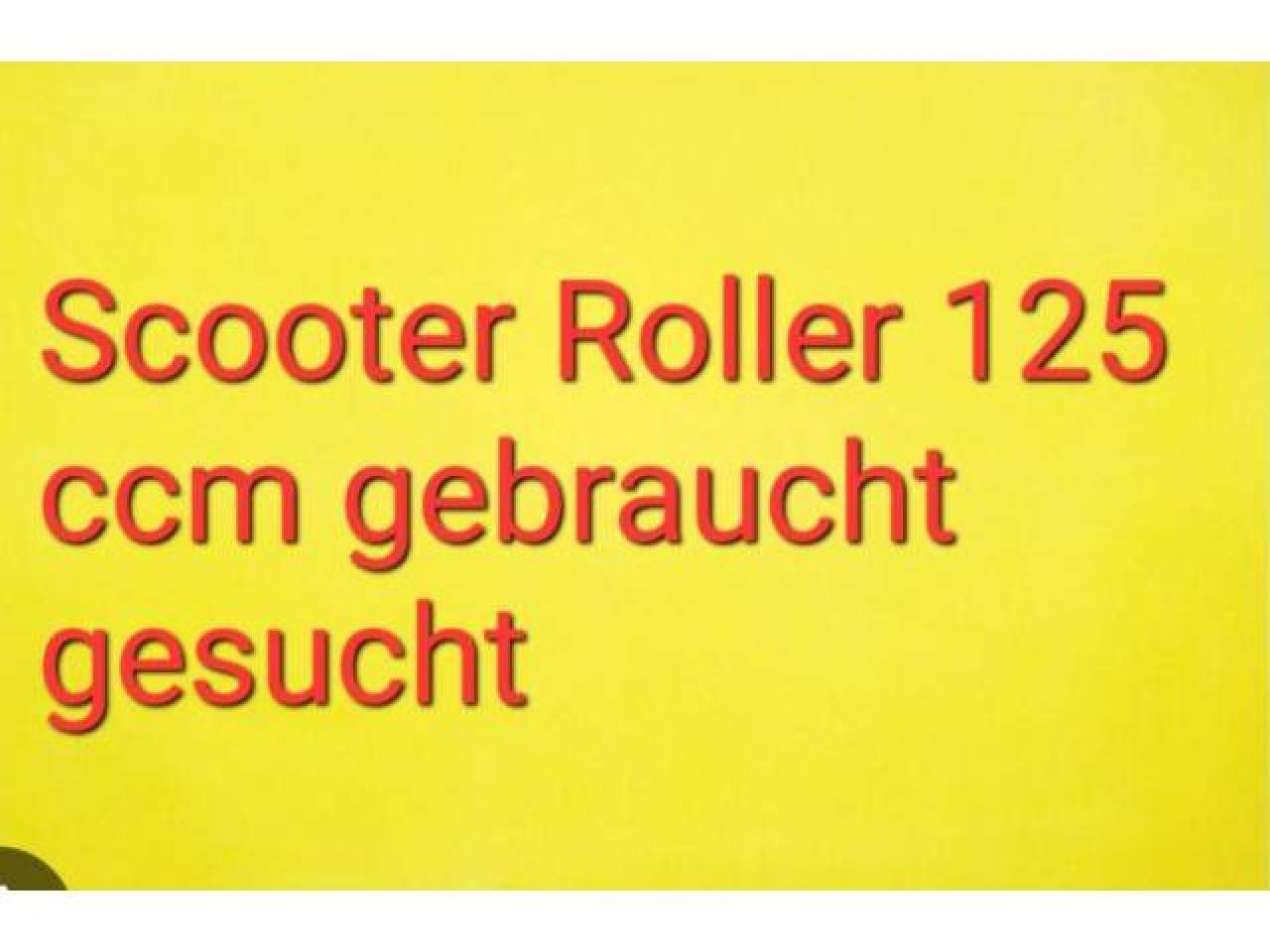 WANTED: Scooter Roller 125 ccm used, Spanish plates only + valid TÜV